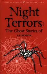 Night Terrors Ghost Stories of - E.F. Benson