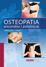 Osteopatia wisceralna i położnicza - Stone Caroline A.