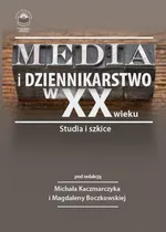 Media i dziennikarstwo w XX wieku. Studia i szkice - Agnieszka Barczyk: Złote czasy łódzkiej telewizji – ŁOT w latach 1956–1986