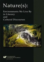 Nature(s): Environments We Live By in Literary and Cultural Discourses - Mapping the Colonial Territory The Wild Gardens of South Africa in J M Coetzee’sDisgrace and Life and Times of Michael K