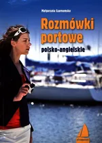Rozmówki portowe polsko-angielskie - Małgorzata Czarnomska