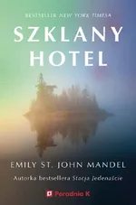 Szklany hotel - St. John Mandel Emily