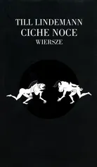 Ciche Noce Wiersze - Outlet - Till Lindemann