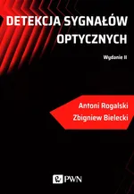 Detekcja sygnałów optycznych - Outlet - Zbigniew Bielecki