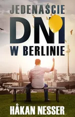 Jedenaście dni w Berlinie - Hakan Nesser
