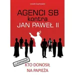 Agenci SB kontra Jan Paweł II - Outlet - Leszek Szymowski