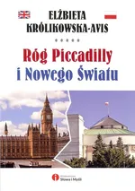 Róg Piccadilly i Nowego Światu - Elżbieta Królikowska-Avis