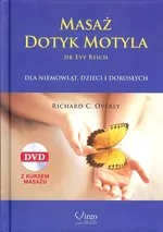 Masaż Dotyk Motyla dr Evy Reich + DVD - Overly Richard C.