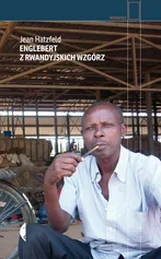 Englebert z rwandyjskich wzgórz - Outlet - Jean Hatzfeld