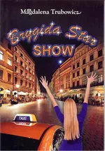 Brygida Star SHOW - Magdalena Trubowicz