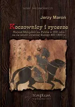 Koczownicy i rycerze - Outlet - Jerzy Maroń