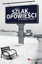 Opowieści w marketingu - Jacek Szlak