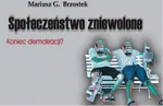 Społeczeństwo zniewolone część 1 - Outlet - Brzostek Mariusz G.