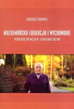 Muzułmańska edukacja i wychowanie - Outlet - Eugeniusz Sakowicz
