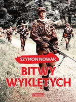 Bitwy wyklętych - Outlet - Szymon Nowak