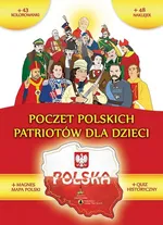 Poczet polskich patriotów dla dzieci - Praca zbiorowa