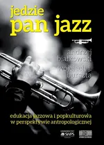 Jedzie Pan Jazz - Andrzej Białkowski