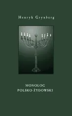Monolog polsko-żydowski - Henryk Grynberg