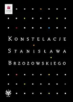 Konstelacje Stanisława Brzozowskiego - Praca zbiorowa