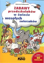 Zabawy przedszkolaków W świecie wesołych zwierzaków - Katarzyna Siedlanowska