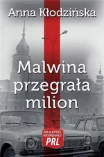 Malwina przegrała milion - Anna Kłodzińska