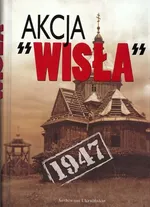 Akcja Wisła 1947 - Outlet - Eugeniusz Misiło