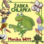 Żabka Chlapka - Monika Witt
