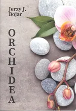 Orchidea - Bojar Jerzy J.