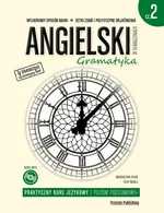Angielski w tłumaczeniach Praktyczny kurs językowy Gramatyka Część 2 - Magdalena Filak