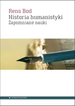 Historia humanistyki - Rens Bod