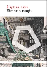 Historia magii - Eliphas Levi