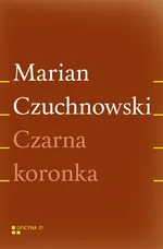Czarna koronka - Marian Czuchnowski