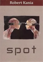 Spot - Robert Kania