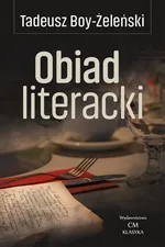 Obiad literacki - Tadeusz Boy-Żeleński