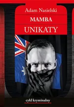 Mamba Unikaty - Adam Nasielski