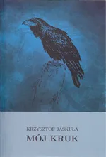 Mój Kruk - Krzysztof Jaskuła