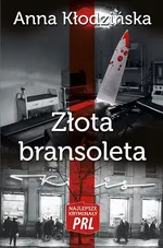 Złota bransoletka - Anna Kłodzińska
