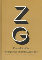 Awangarda na Dzikim Zachodzie - Konrad Schiller