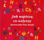 Jak napiszę, co usłyszę - Hanna Stankiewicz-Michalska