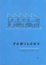 Pawilony - Dominik Bielicki