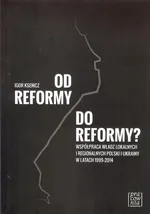 Od reformy do reformy? - Igor Ksenicz