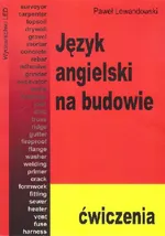 Język angielski na budowie Ćwiczenia - Paweł Lewandowski