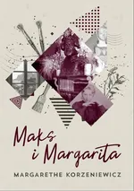 Maks i Margarita - Margarethe Korzeniewicz