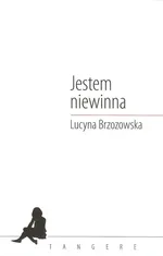 Jestem niewinna - Lucyna Brzozowska