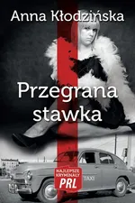 Przegrana stawka - Anna Kłodzińska