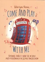 Come and play with me - Katarzyna Niemiec