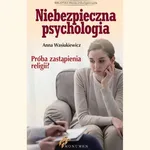 Niebezpieczna psychologia - Anna Wasiukiewicz