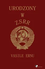 Urodzony w ZSRR - Vasile Ernu