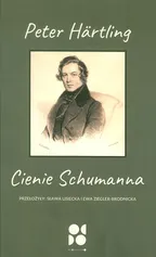 Cienie Schumanna - Peter Hartling