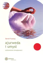 Ajurweda i umysł - David Frawley